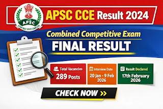 APSC CCE Final Result 2024 – Assam Combined Competitive Exam | Check Result 17 February 2026