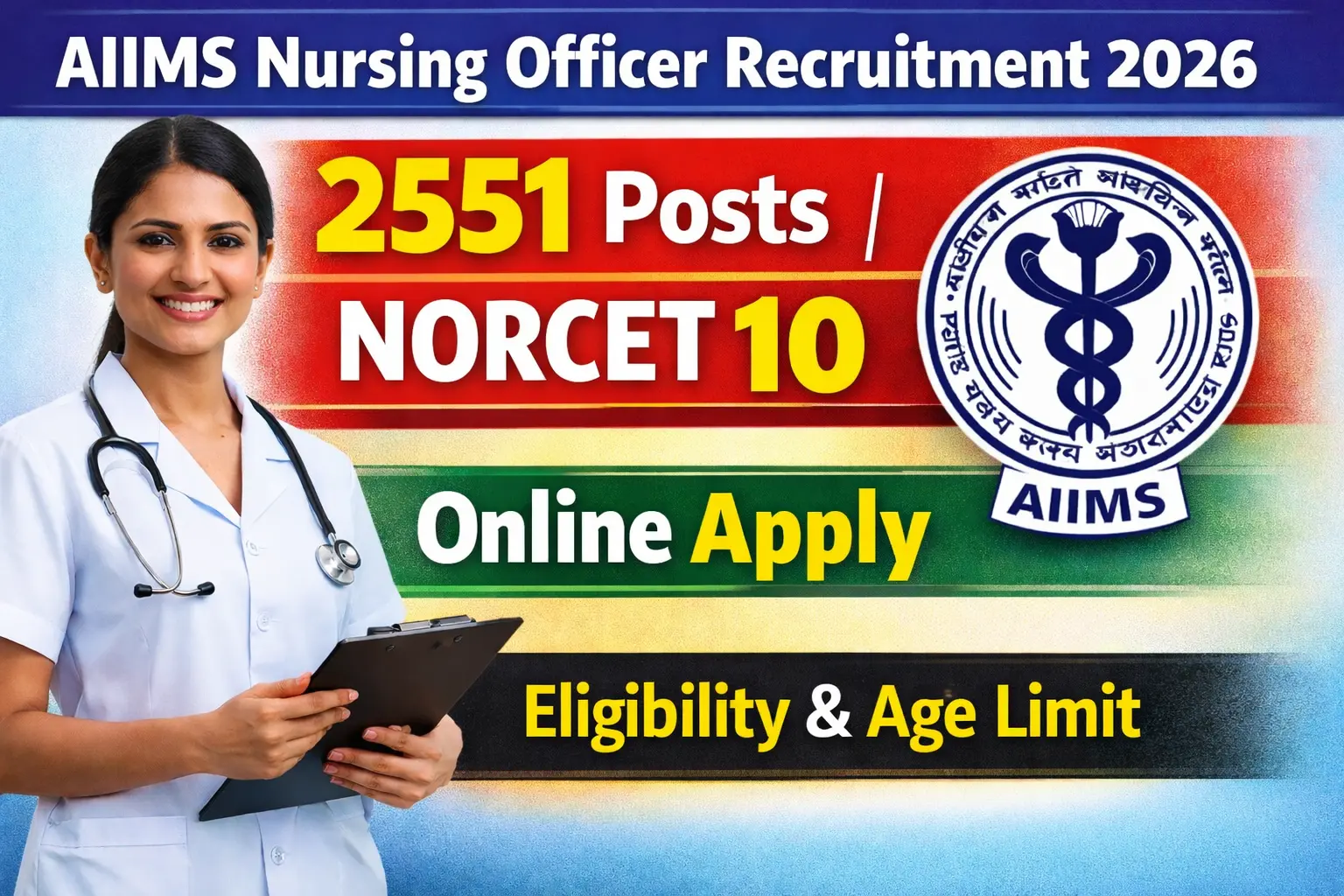 AIIMS Nursing Officer Recruitment 2026 – 2551 Posts | NORCET 10 Online Apply | Last Date 16 March 2026