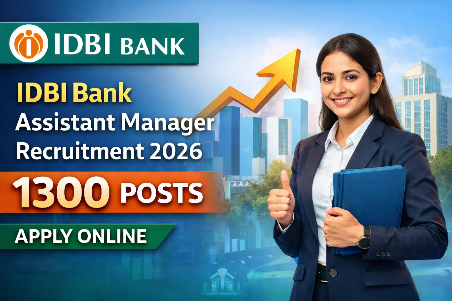 IDBI Bank Assistant Manager Recruitment 2026 – 1300 Posts | Last Date 19 March 2026
