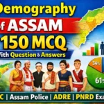 অসমৰ জনসংখ্যা (Demography of Assam) – 100 MCQ Questions & Answers | অসমীয়া ভাষাত