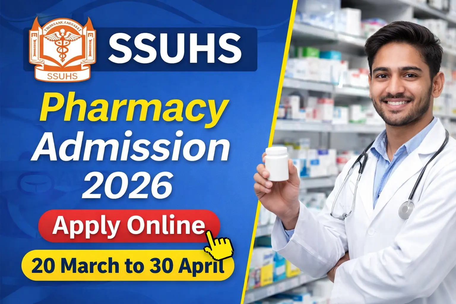 SSUHS Pharmacy Admission 2026 online application form open from 20 March to 30 April
