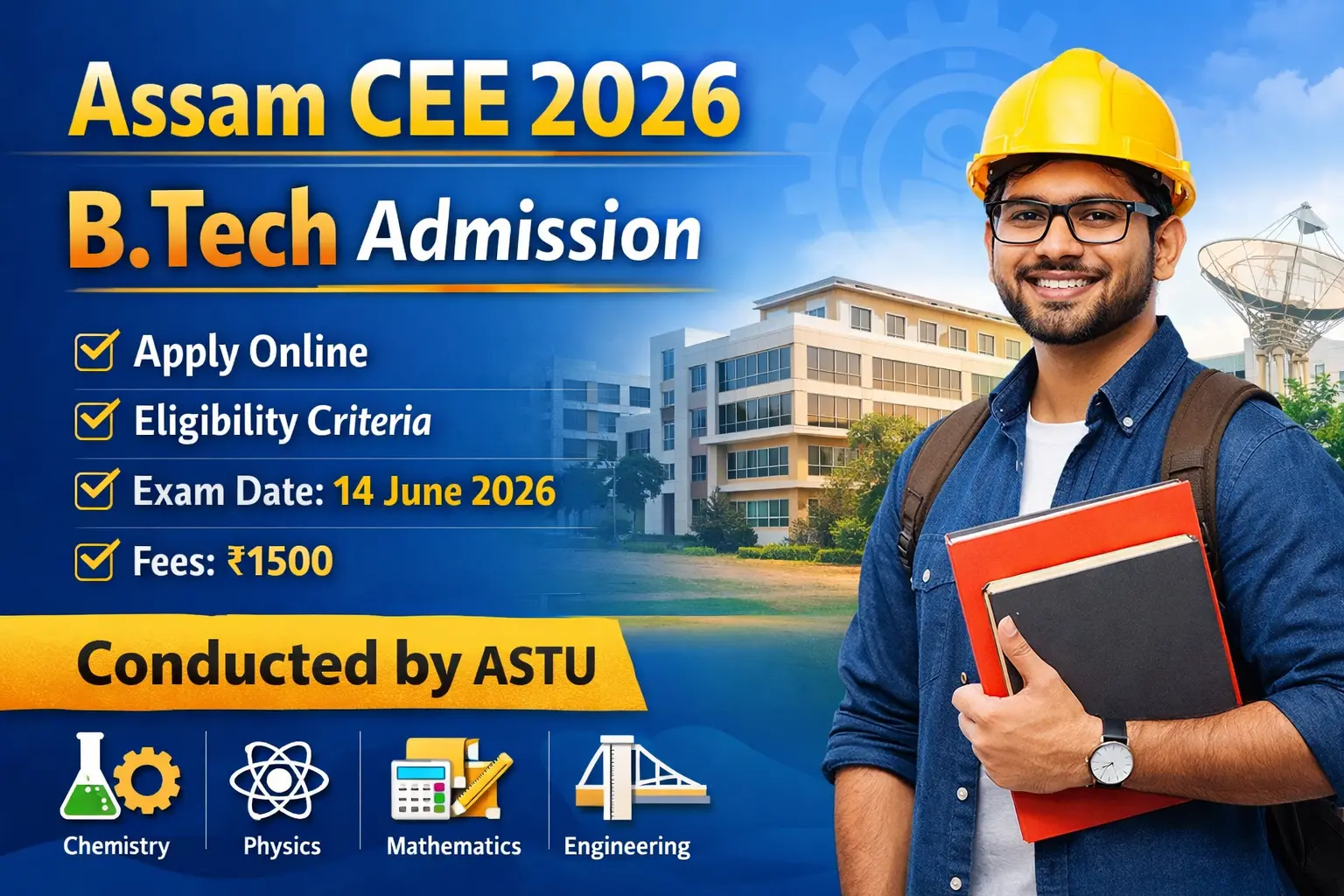 Assam CEE 2026 online application form B.Tech admission ASTU exam details