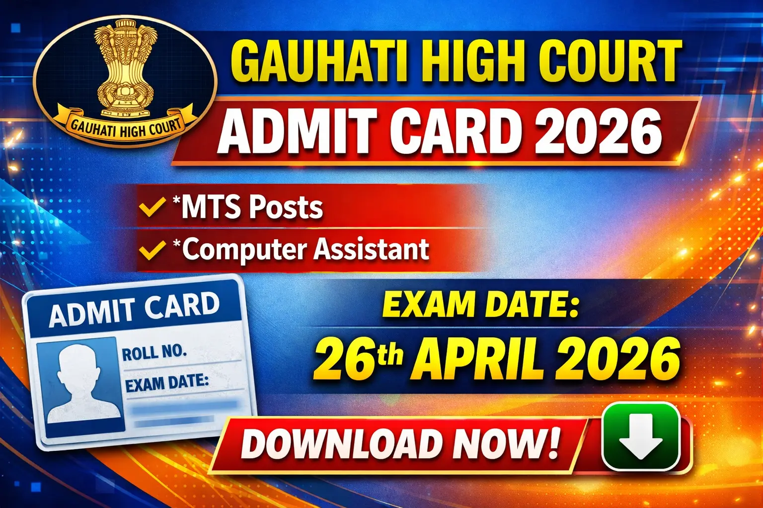 Gauhati High Court Admit Card 2026 for MTS and Computer Assistant exam scheduled on 26 April 2026