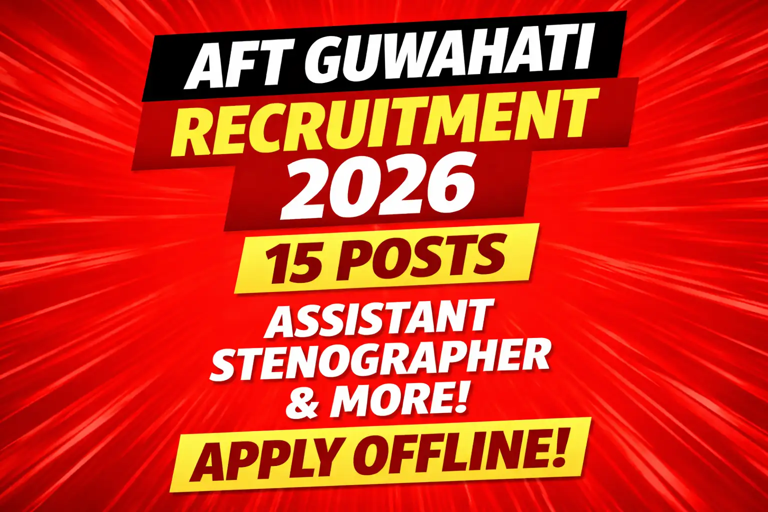 AFT Guwahati Recruitment 2026 Assistant Stenographer Vacancy