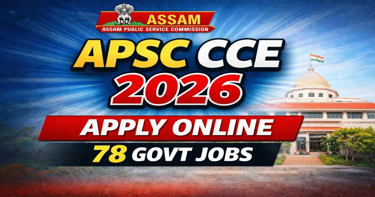 APSC CCE 2026 Apply Online banner showing 78 govt jobs Assam Public Service Commission recruitment notification