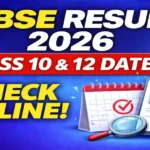 CBSE Result 2026: Class 10 & 12 Result Date, Check Online & Latest Update