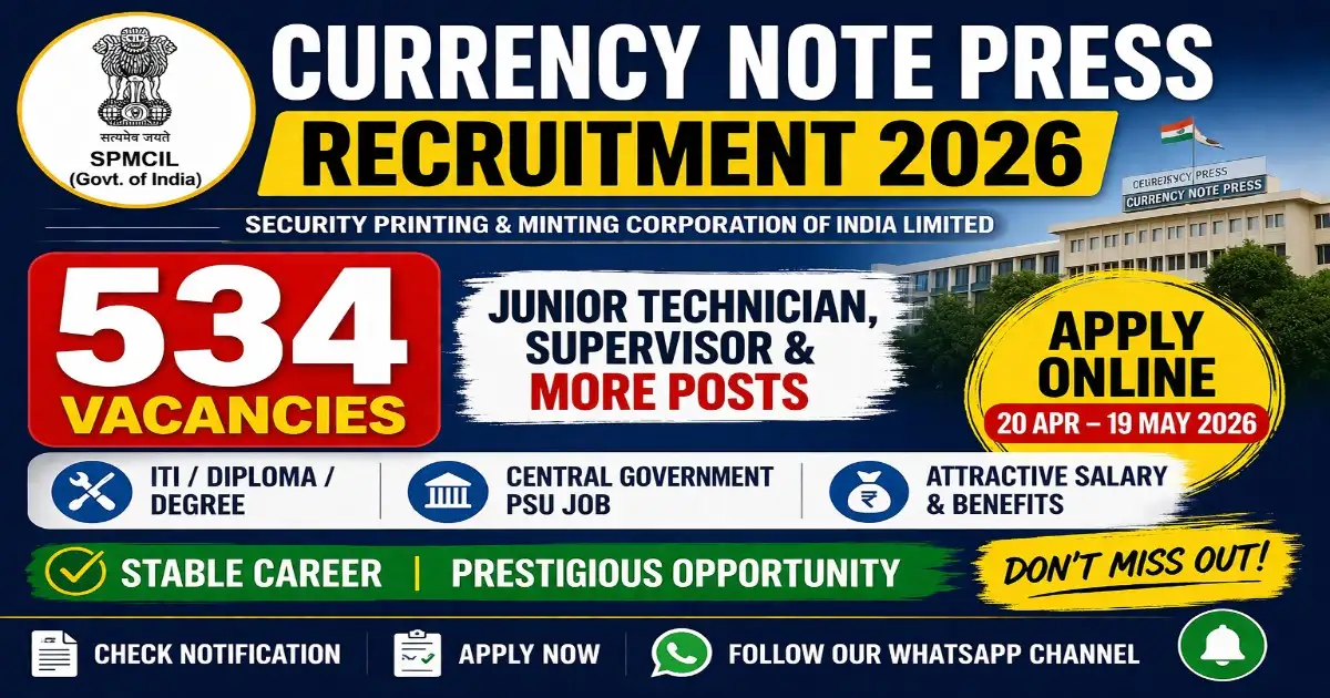 Currency Note Press Recruitment 2026 thumbnail showing 534 vacancies for Junior Technician, Supervisor and central government jobs with apply online date 19 May 2026