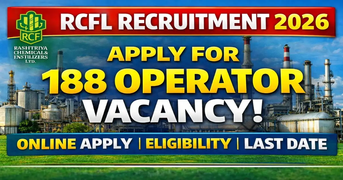 RCFL Recruitment 2026 188 Operator Chemical Trainee Vacancy Apply Online