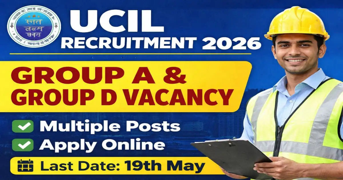 UCIL Recruitment 2026 Apply Online Group A Group D Vacancy