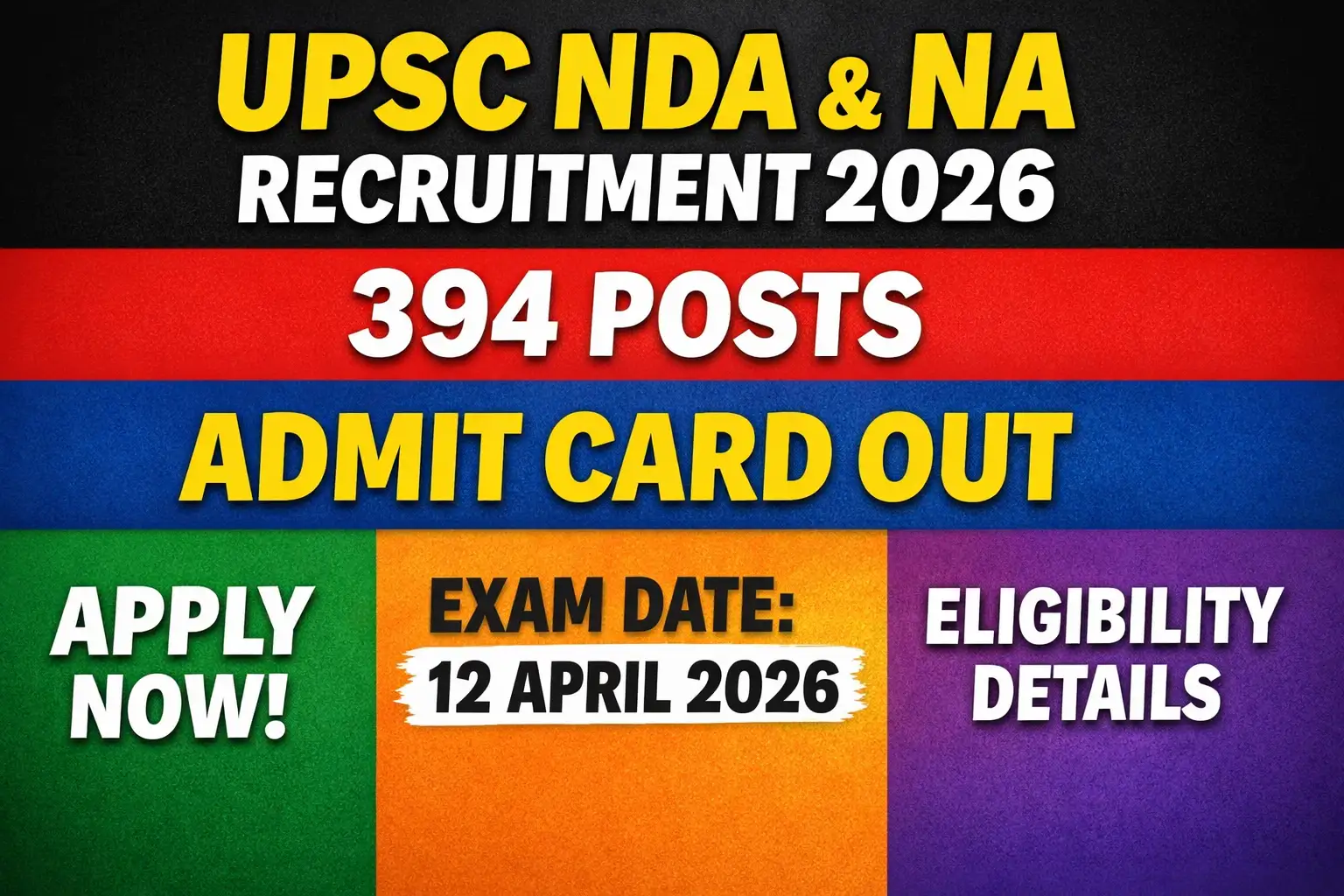 UPSC NDA NA Recruitment 2026 Admit Card Out 394 Posts Exam Date 12 April 2026